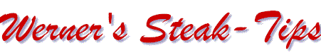 Werner's Steak-Tips